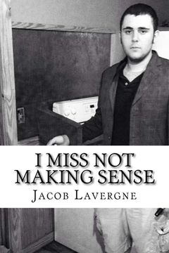 portada I Miss not Making Sense: A Memoir by Slope (en Inglés)