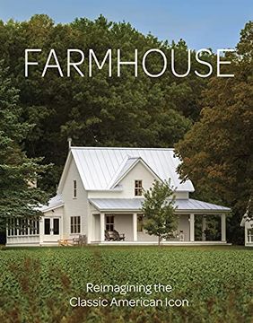 portada Farmhouse: Inspiration for the Classic American Home (Fine Homebuilding) (en Inglés)