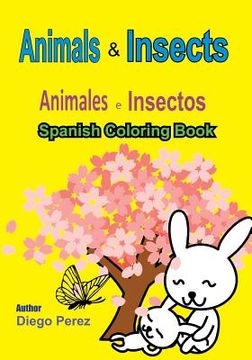 portada Spanish Coloring Book: Animals and Insects (in English)