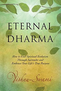 portada Eternal Dharma: How to Find Spiritual Evolution Through Surrender and Embrace Your Life's True Purpose (en Inglés)
