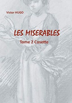 portada Les Misérables: Tome 2 Cosette (Les Miserables (2)) (in French)