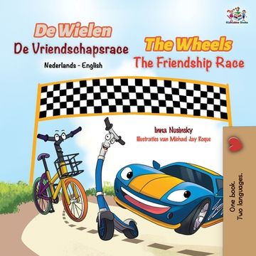portada The Wheels The Friendship Race (Dutch English Bilingual Book for Kids)