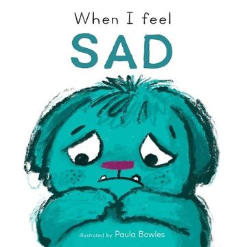 portada When i Feel sad (First Feelings Series) (First Feelings, 6) (en Inglés)