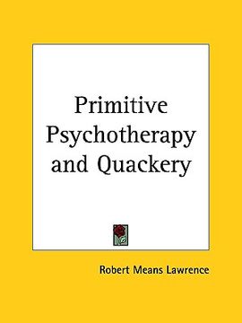 portada primitive psychotherapy and quackery (in English)