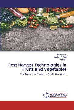 portada Post Harvest Technologies in Fruits and Vegetables (en Inglés)