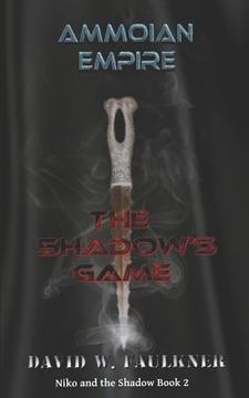 portada Ammoian Empire: Shadow's Game (en Inglés)