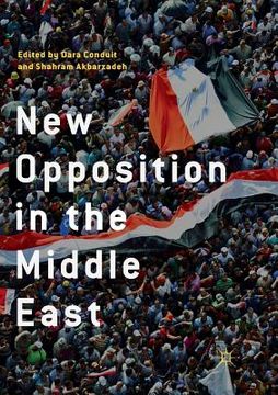 portada New Opposition in the Middle East (en Inglés)