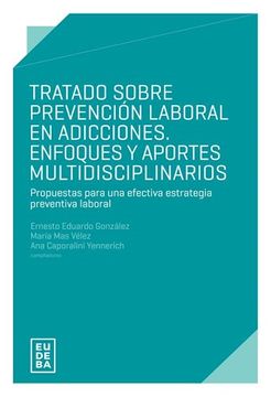 portada Tratado Sobre Prevencion Laboral en Adicciones (in Spanish)