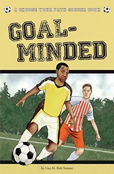 portada Goal-Minded: A Choose Your Path Soccer Book (Choose to Win)