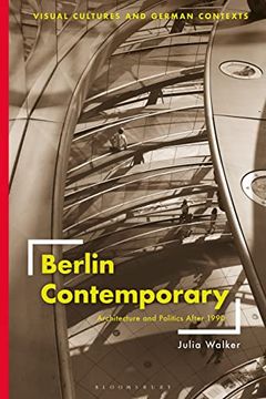portada Berlin Contemporary: Architecture and Politics After 1990 (in English)