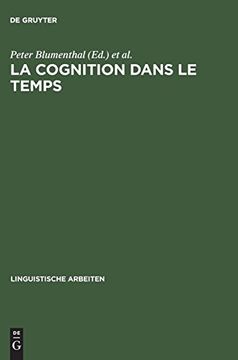 portada La Cognition Dans le Temps (Linguistische Arbeiten) (en Francés)
