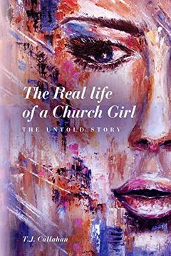 portada The Real Life of a Church Girl, the Untold Story (en Inglés)