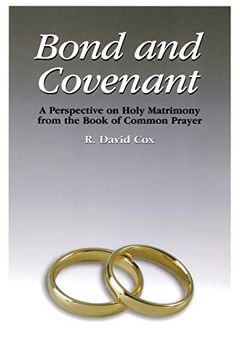 portada Bond and Covenant: A Perspective on Holy Matrimony From the Book of Common Prayer 