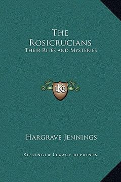 portada the rosicrucians: their rites and mysteries