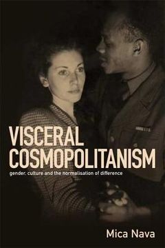portada visceral cosmopolitanism: gender, culture and the normalisation of difference (en Inglés)