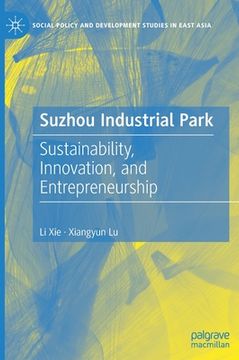 portada Suzhou Industrial Park: Sustainability, Innovation, and Entrepreneurship