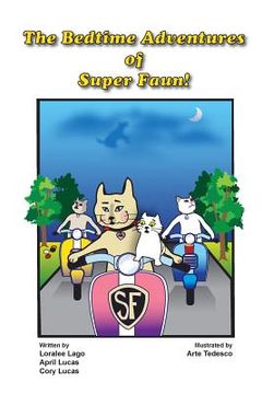 portada The Bedtime Adventures of Super Faun! (en Inglés)