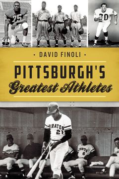 portada Pittsburgh's Greatest Athletes (en Inglés)