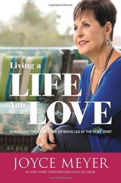 portada Living a Life you Love: Embracing the Adventure of Being led by the Holy Spirit 