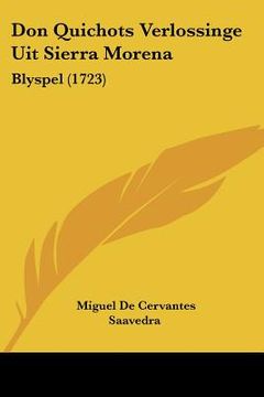 portada Don Quichots Verlossinge Uit Sierra Morena: Blyspel (1723)