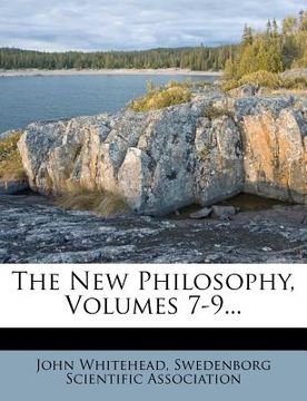 portada the new philosophy, volumes 7-9... (in English)