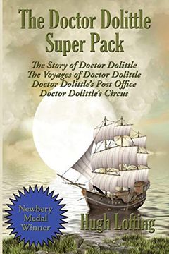portada The Doctor Dolittle Super Pack: The Story of Doctor Dolittle, the Voyages of Doctor Dolittle, Doctor Dolittle's Post Office, and Doctor Dolittle's Circus 