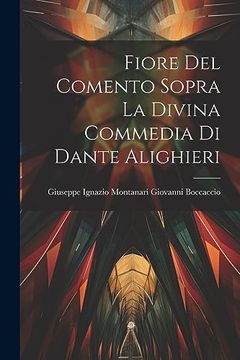 portada Fiore del Comento Sopra la Divina Commedia di Dante Alighieri