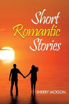 portada Short Romantic Stories by Sherry Jackson (en Inglés)