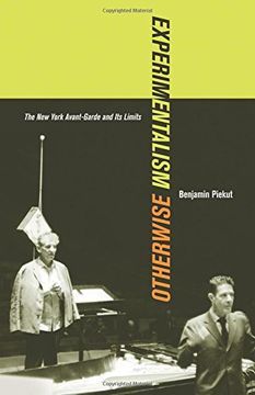 portada Experimentalism Otherwise: The new York Avant-Garde and its Limits (en Inglés)