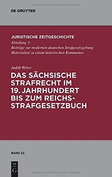 portada Das Sachsische Strafrecht Im 19. Jahrhundert Bis Zum Reichsstrafgesetzbuch (Schriftenreihe Juristische Zeitgeschichte) (German Edition)