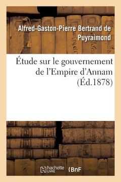 portada Étude Sur Le Gouvernement de l'Empire d'Annam (in French)