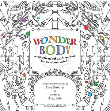 portada Wonder Body: A Sophisticated Coloring Book for Curious Adults (en Inglés)