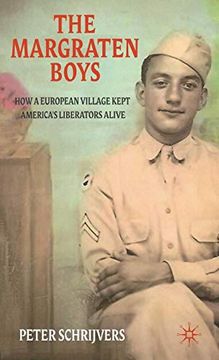portada The Margraten Boys: How a European Village Kept America's Liberators Alive (en Inglés)