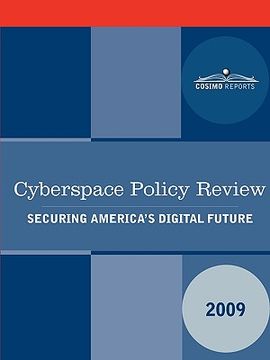portada cyberspace policy review: securing america's digital future (en Inglés)