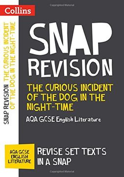 portada Collins Snap Revision Text Guides - The Curious Incident of the Dog in the Night-Time: Aqa GCSE English Literature (en Inglés)