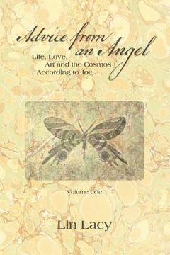 portada Advice from an Angel: Life, Love, Art and the Cosmos According to Joe (en Inglés)