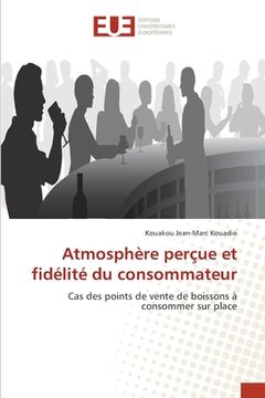portada Atmosphère perçue et fidélité du consommateur (en Francés)