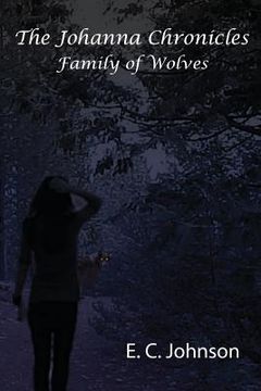 portada The Johanna Chronicles: Family of Wolves (in English)