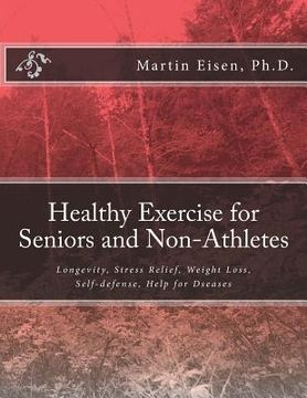 portada Healthy Exercise for Seniors and Non-Athletes (en Inglés)