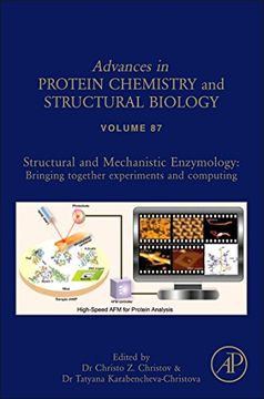 portada Structural and Mechanistic Enzymology: Bringing Together Experiments and Computing (Advances in Protein Chemistry and Structural Biology) (in English)