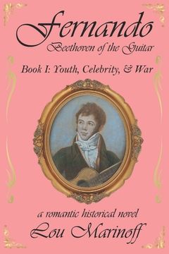 portada Fernando: Beethoven of the Guitar: Book I: Youth, Celebrity, and War (in English)