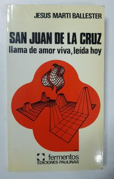 portada San Juan de la Cruz. Llama de Amor Viva, Leída hoy (in Spanish)