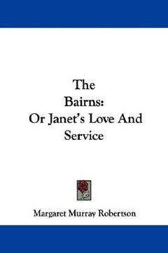 portada the bairns: or janet's love and service (en Inglés)