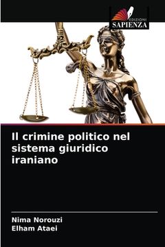 portada Il crimine politico nel sistema giuridico iraniano (en Italiano)