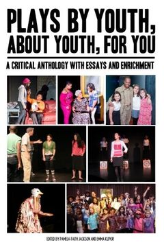 portada Plays By Youth, About Youth, For You: A Critical Anthology With Essays and Enrichment