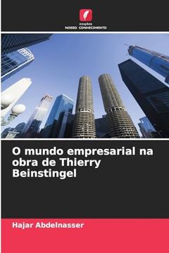 portada O Mundo Empresarial na Obra de Thierry Beinstingel (in Portuguese)