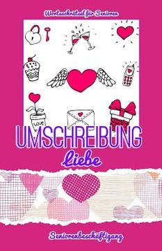 portada Umschreibung Liebe: Seniorenbeschäftigung - Rätsel (en Alemán)