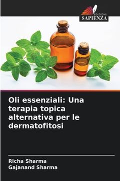 portada Oli essenziali: Una terapia topica alternativa per le dermatofitosi (en Italiano)