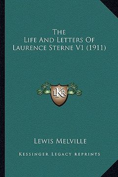 portada the life and letters of laurence sterne v1 (1911) the life and letters of laurence sterne v1 (1911) (en Inglés)