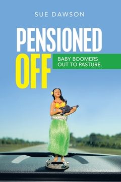 portada Pensioned Off: Baby Boomers out to Pasture.